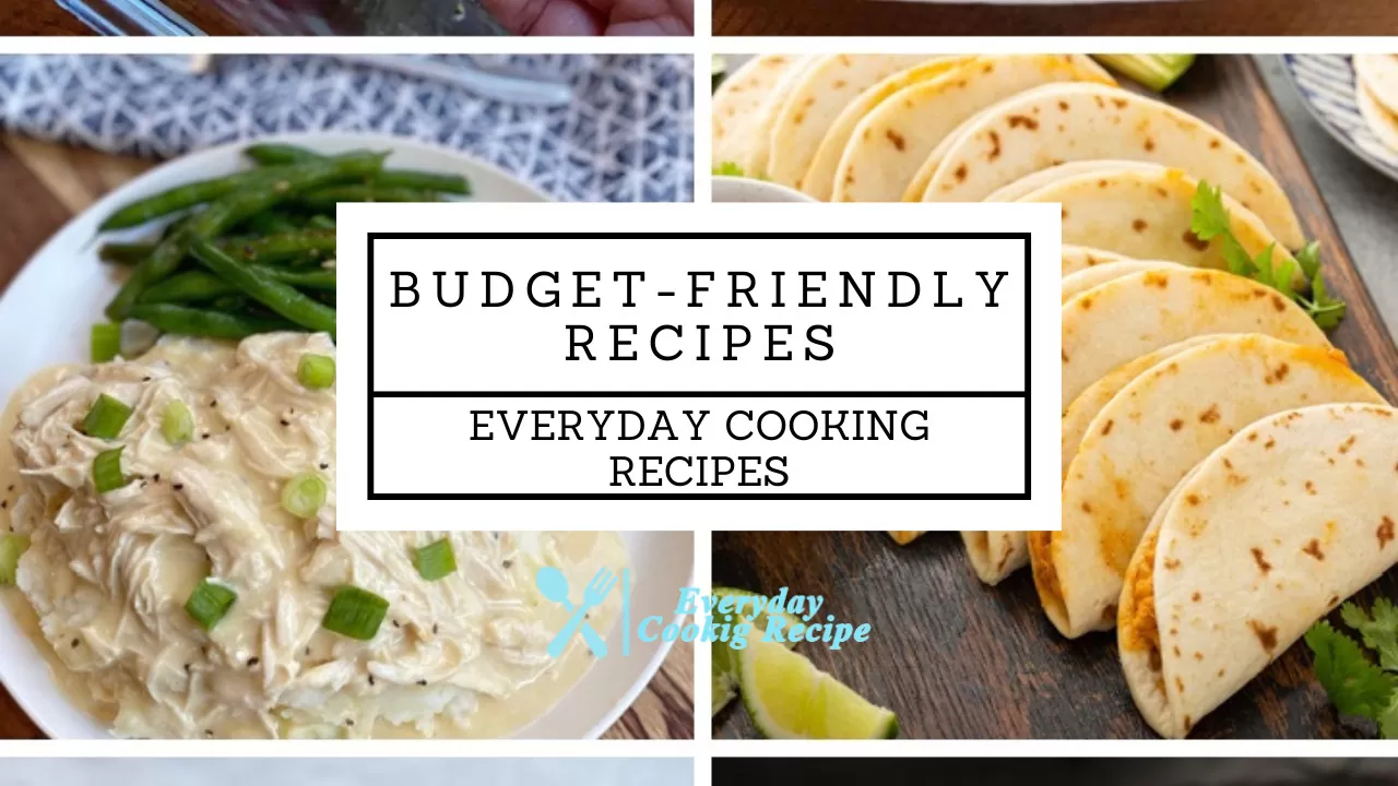 Budget-Friendly Recipes