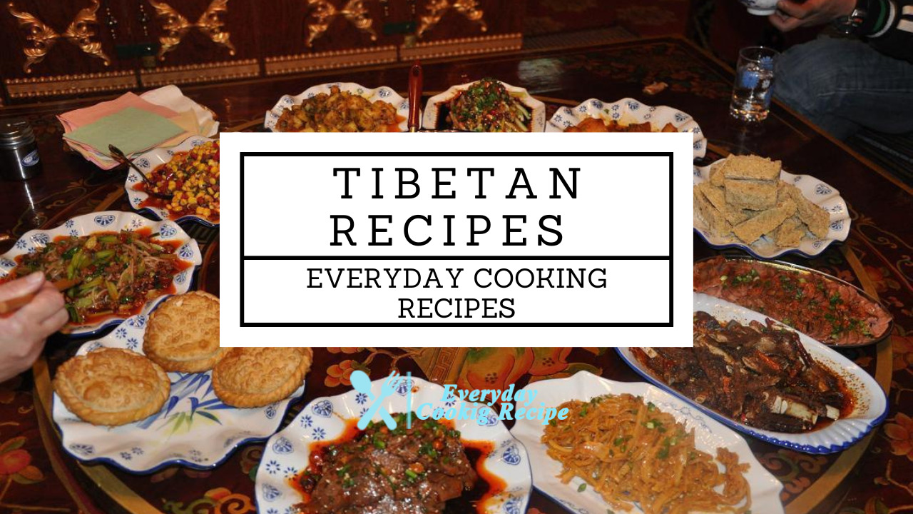 Tibetan Recipes